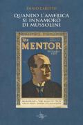 Quando l'America si innamorò di Mussolini