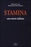 Stamina. Una storia italiana