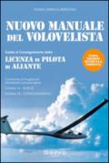 Nuovo manuale del volovelista. Guida al conseguimento della licenza di pilota di aliante