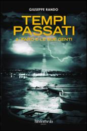 Tempi passati: Il faro e le sue genti (Memorie)