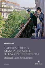 L'altrove della mancanza nelle relazioni di esistenza (Saggistica)