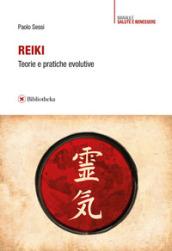 Reiki. Teorie e pratiche evolutive