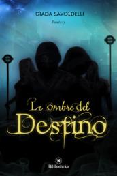 Le ombre del destino