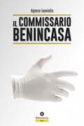 Il commissario Benincasa
