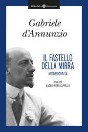 IL FASTELLO DELLA MIRRA - AUTOBIOGRAFIA