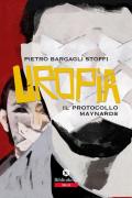 Uropia. Il protocollo Maynards