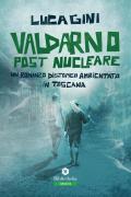 Valdarno post nucleare