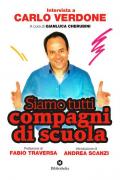 Siamo tutti compagni di scuola. Intervista a Carlo Verdone