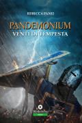 Venti di tempesta. Pandemonium