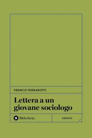 Lettera a un giovane sociologo