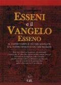 Esseni e il vangelo esseno. Il vostro corpo è ciò che mangiate e il vostro spirito è ciò che pensate