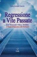 Regressione a vite passate: un viaggio nell'anima