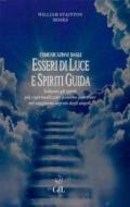 Comunicazioni dagli Esseri di Luce e Spiriti Guida