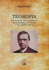 Teosofia. Introduzione alla conoscenza soprasensibile del mondo e del destino umano