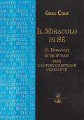 Il miracolo in sé. Il dominio di se stessi con l'autosuggestione cosciente