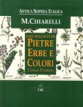 Uso magico pietre erbe e colori. Corso Pratico