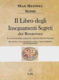 Il libro degli insegnamenti segreti dei Rosacroce