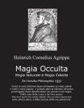 Magia occulta, magia naturale e magia celeste. De occulta filosofia 1531