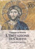 L' imitazione di Cristo. La perfezione ascetica