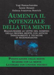 Aumenta il potenziale della tua mente. Purificazione delle mente-guarire con la mente lavorare con i poteri psichici