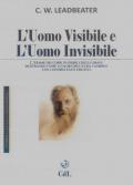 L' uomo visibile e l'uomo invisibile. L'esame dei corpi invisibili degli umani mostrando come i colori dell'aura cambino con i diversi stati emotivi