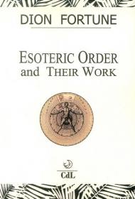 Esoteric orders and their work