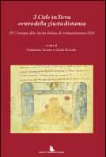 Il cielo in terra ovvero della giusta distanza. 14° Convegno della Società italiana di archeoastronomia (SIA)