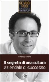 Il segreto di una cultura aziendale di successo