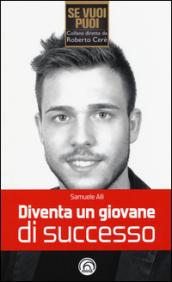 Diventa un giovane di successo