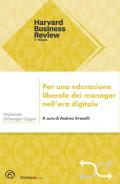 Per una educazione liberale dei manager nell'era digitale