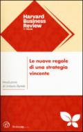 Le nuove regole di una strategia vincente: 1