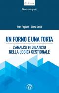 Un forno e una torta. L'analisi di bilancio nella logica gestionale