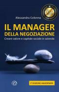 Il manager della negoziazione. Creare valore e capitale sociale in azienda