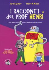 I racconti del prof. Henri. Ediz. a colori