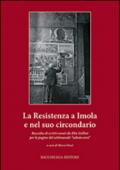 La resistenza a Imola e circondario. Raccolta di scritti curati da Elio Gollini per le pagine del settimanale «sabato sera»