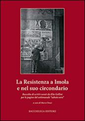 La resistenza a Imola e circondario. Raccolta di scritti curati da Elio Gollini per le pagine del settimanale «sabato sera»