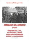 Comunisti dell'imolese. Interviste sulla vita, le lotte per il lavoro, lo sviluppo, la conquista dei diritti e del benessere. Parte seconda. Con DVD: 2