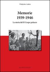 Memorie. 1936-1946. La storia del «Il corpo polacco»