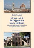 Di qua e di là dall'Appennino tosco-emiliano. Alla ricerca della belleza in un territorio ricco di fascino sportivo e artistico