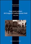 Diari storici militari del gruppo di combattimento Friuli. 1944-1945