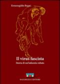 Il virus fascista. Storia di un'infanzia rubata