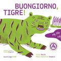 Buongiorno tigre!