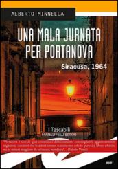 Una mala jurnata per Portanova. Siracusa, 1964