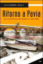 Ritorno a Pavia. Un altro Natale per Sambuco e Dell'Oro