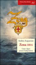 Zena 1814. Come i liguri persero l'indipendenza