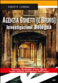 Agenzia Bonetti (e Bruno). Investigazioni Bologna