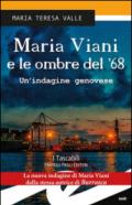 Maria Viani e le ombre del '68 - Un'indagine genovese