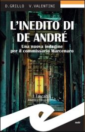 L'inedito di De André. Una nuova indagine per il commissario Marcenaro