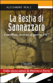 La bestia di Sannazzaro. Lomellina, inverno di guerra 1917