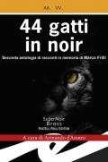 44 gatti in noir